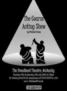 Coarse Acting Show
